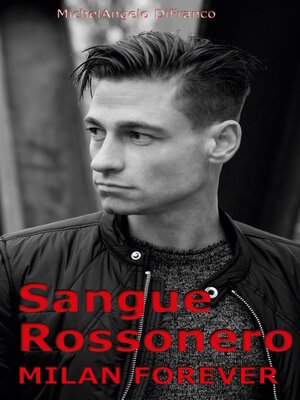 cover image of Sangue Rossonero... Milan forever